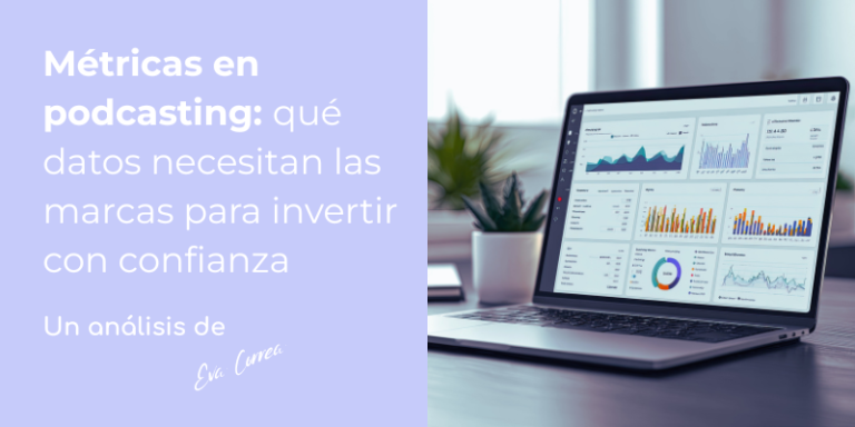 Panel de métricas y gráficos de rendimiento en una pantalla, representando los datos que las marcas necesitan para invertir en podcasting con confianza